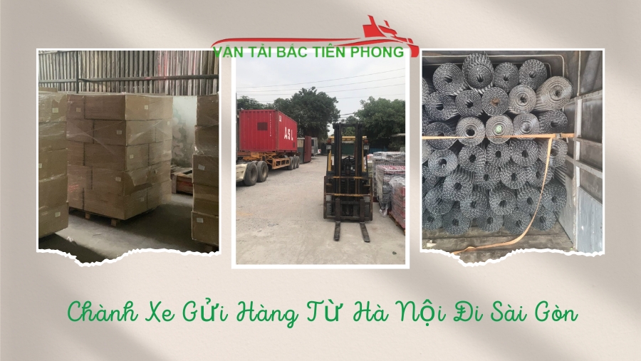 Hình ảnh chành xe tải gửi hàng hoá từ Hà Nội đi Sài Gòn.
