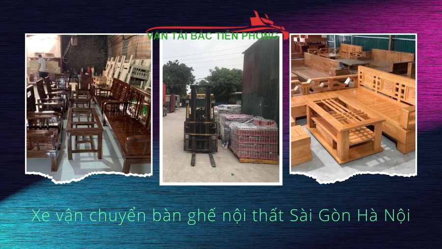 Hình ảnh xe vận chuyển bàn ghế nội thất 2 chiều Sài Gòn Hà Nội