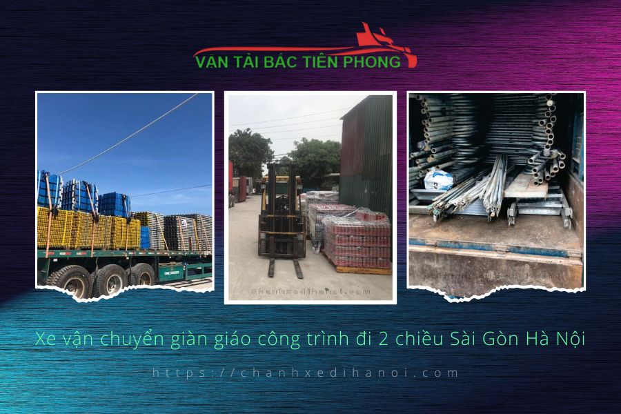 Hình ảnh xe vận chuyển giàn giáo công trình đi 2 chiều Sài Gòn Hà Nội