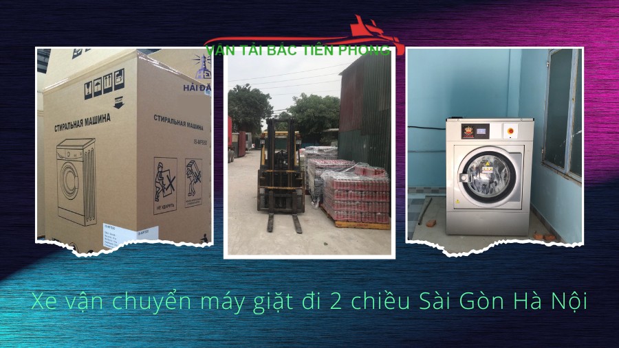 Hình ảnh xe tải vận chuyển máy giặt đi 2 chiều Sài Gòn Hà Nội