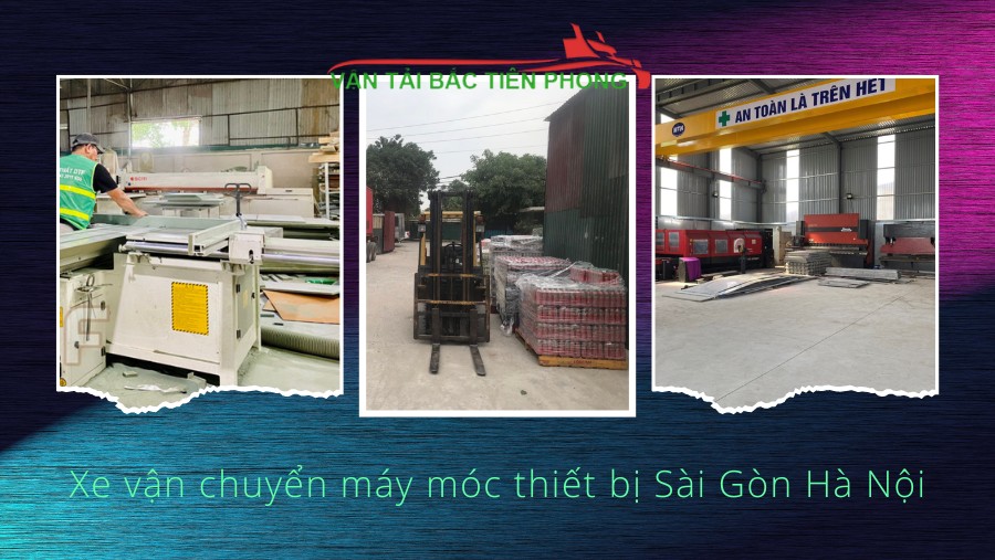Hình ảnh xe vận chuyển máy móc thiết bị đi 2 chiều Sài Gòn Hà Nội