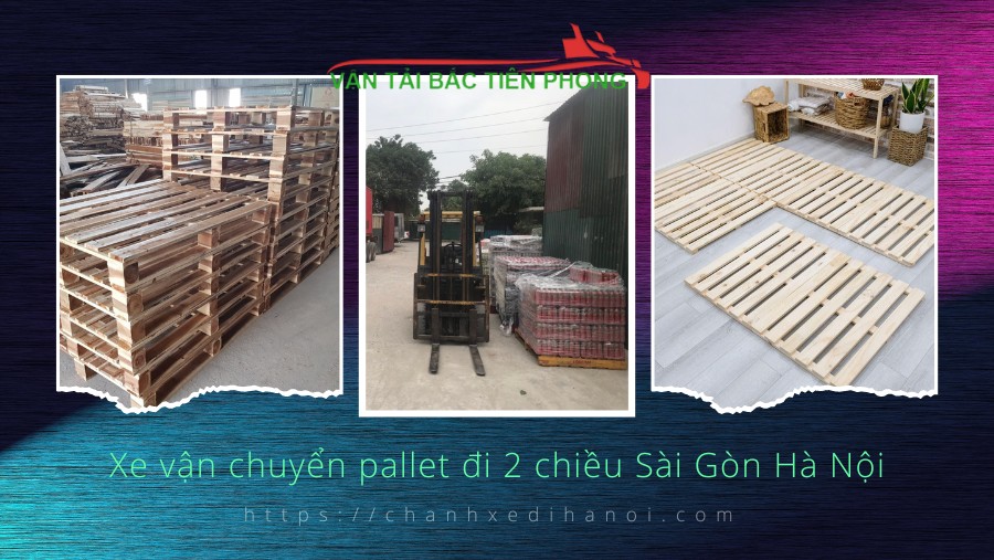 Hình ảnh xe vận chuyển pallet đi 2 chiều Sài Gòn Hà Nội